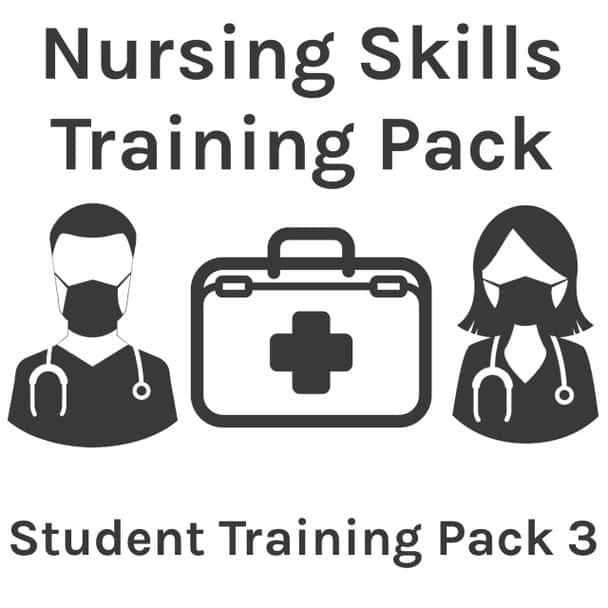 Nursing Skills Training Pack - Student Training Pack 3