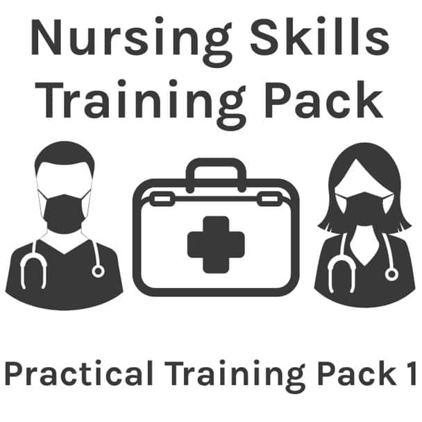 Nursing Skills Training Pack - Practical Training Pack 1